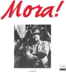 Mora!  I & II