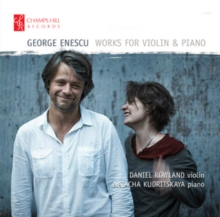 George Enescu: Works For Violin And Piano
