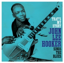 That’s My Story John Lee Hooker Sings The Blues