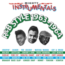 Mighty Instrumentals R&B Style 1963-1964