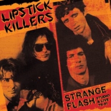 Strange Flash – Studio & Live ’78-81 + Psycho Surgeons ’76-78