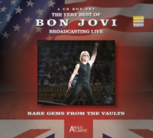 Rare Gems From The Vaults – The Very Best Of Bon Jovi Broadcasting Live