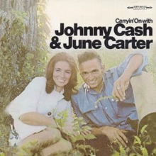 Carryin’ On With Johnny Cash & June Carter