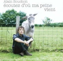 Écoutez D’Où Ma Peine Vient