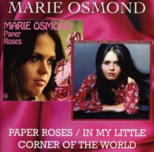 Paper Roses / In My Little Corner Of The World