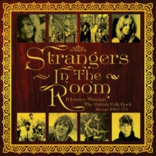 Strangers In The Room: A Journey Through British Folk-Rock (1967-1973)