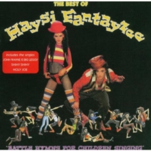 The Best Of Haysi Fantayzee: Battle Hymns For Children Singing