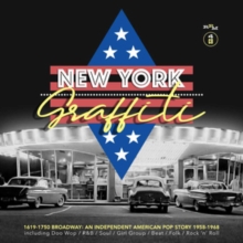 New York Graffiti – 1619-1750 Broadway: An Independent American Pop Story 1958-1968