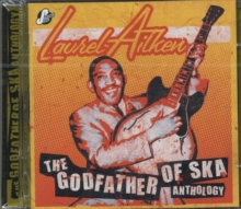 The Godfather Of Ska Anthology
