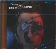 Earth Vs The Wildhearts