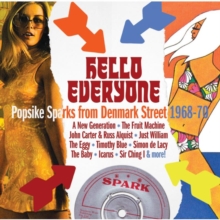 Hello Everyone: Popsike Sparks From Denmark Street 1968-70