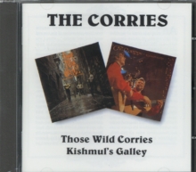Those Wild Corries – Kishmul’s Galley