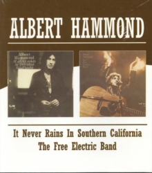 It Never Rains In Southern California / The Free Electric Band