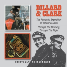 The Fantastic Expedition Of Dillard & Clark / Through The Morning, Through The Night