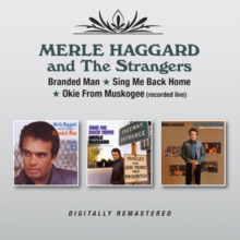 Branded Man / Sing Me Back Home / Okie From Muskogee (Recorded Live)