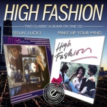 Feelin’ Lucky / Make Up Your Mind!