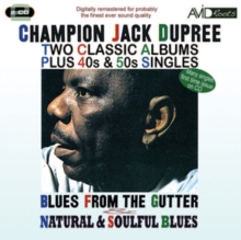 Two Classic Albums Plus 40s & 50s Singles: Blues From The Gutter And Natural & Soulful Blues