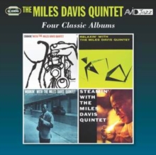 Four Classic Albums – Cookin’ / Relaxin’ / Workin’ / Steamin’ With The Miles Davis Quintet