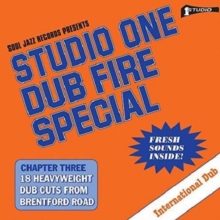Studio One Dub Fire Special (Chapter Three: 18 Heavyweight Dub Cuts From Brentford Road)