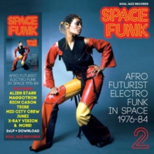 Space Funk 2 (Afro Futurist Electro Funk In Space 1976-84)