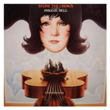 Stone The Crows  Featuring Maggie Bell