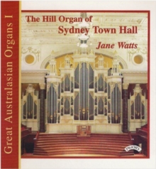 The Hill Organ Of Sydney Town Hall