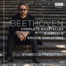 Beethoven: Complete Bagatelles; Diabelli & Eroica Variations