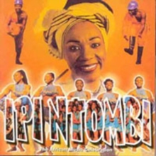 Ipi Ntombi  The African Music Celebration