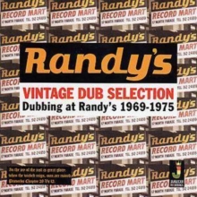 Dubbing At Randy’s 1969-1975
