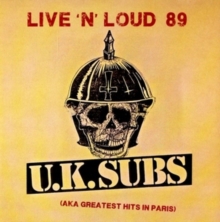 Live N’ Loud 1989 – Aka Greatest Hits In Paris
