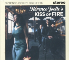 Florence Joelle’s Kiss Of Fire