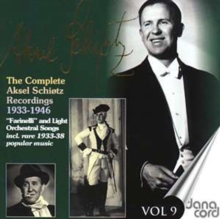 The Complete Aksel Schiøtz Recordings 1933-1946 – Farinelli And Light Orchestral Songs – Vol 9