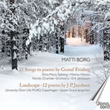 15 Songs To Poems By Gustaf Fröding; Landscape – 12 Poems By J.P. Jacobsen