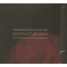 Derengés = Dawn (Compositions By György Szabados)