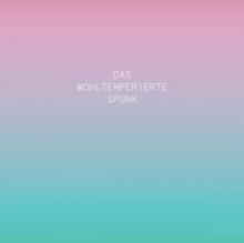 Das Wohltemperierte Spunk