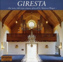 Giresta – The New, Old-type Organ Played By Mattias Wager