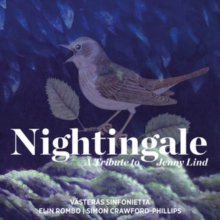 Nightingale: A Tribute To Jenny Lind
