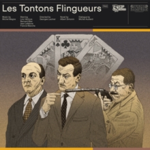 Les Tontons Flingueurs (La Bande Originale)