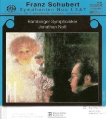 Franz Schubert Symphonien Nos. 1, 3 & 7