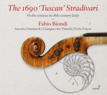 The 1690 ‘Tuscan’ Stradivari (Violin Sonatas In 18th-Century Italy)