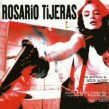 Rosario Tijeras (Banda Sonora Original / Original Soundtrack)