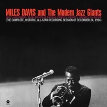 Miles Davis And The Modern Jazz Giants