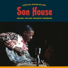 Special Rider Blues Son House Original 1940-1942 Mississippi Recordings