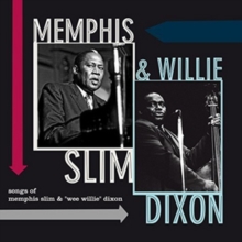 Songs of Memphis Slim & “Wee Willie” Dixon