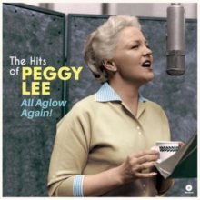 All Aglow Again – The Hits Of Peggy Lee