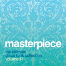 Masterpiece Volume 17 – The Ultimate Disco Funk Collection