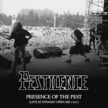 Presence Of The Pest (Live At Dynamo Open Air 1992)