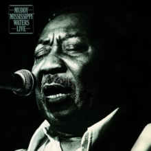 Muddy “Mississippi” Waters Live