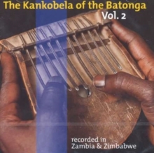 The Kankobela Of The Batonga Vol. 2