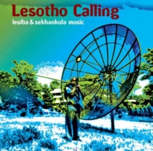 Lesotho Calling – Lesiba & Sekhankula Music